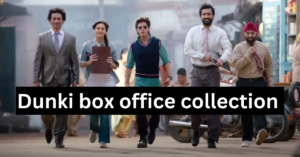 Dunki box office collection